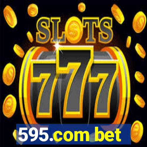 595.com bet